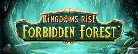 Kingdoms Rise Forbidden Forest Bodog